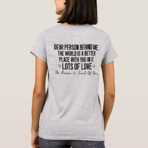 Camiseta Querida Persona Detrás de Mí, Mensaje de Amabilida