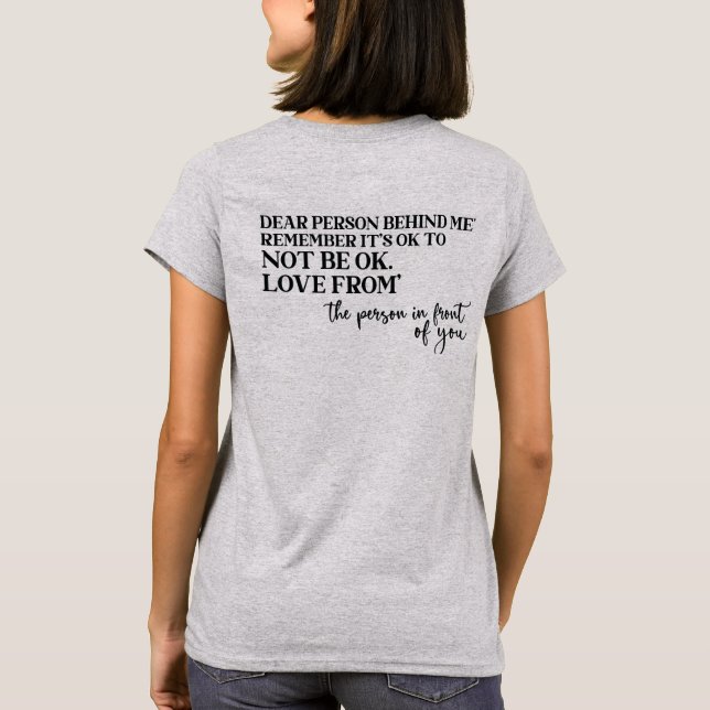 Camiseta Querida Persona Detrás de Mí, Mensaje de Amabilida (Reverso)