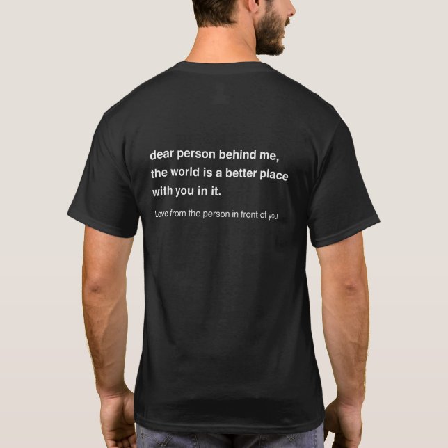Camiseta Querida persona detrás de mi mensaje positivo (Reverso)