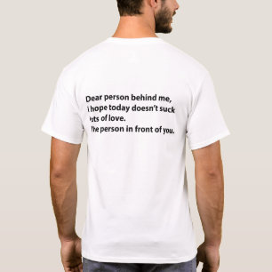 Camiseta Querida persona detrás de mí mucho amor