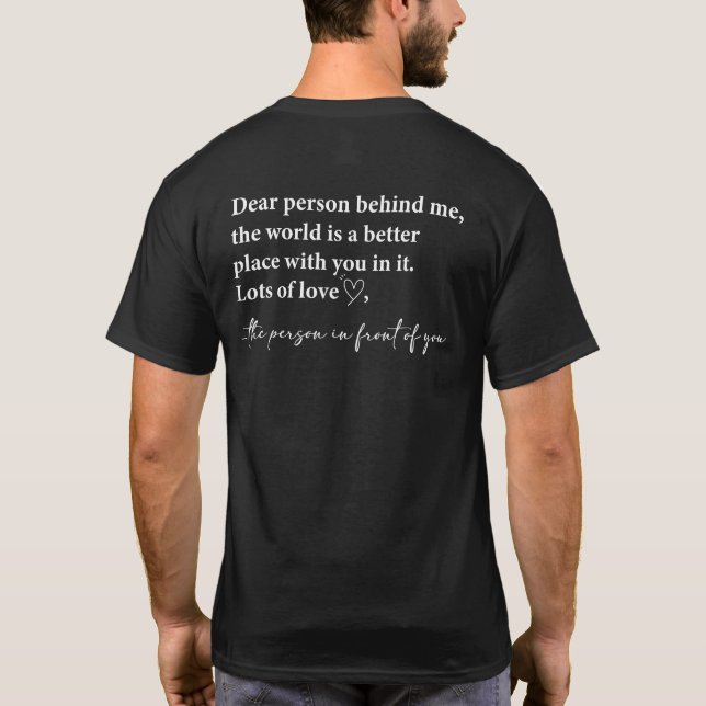 Camiseta Querida Persona Detrás De Mí, Salud Mental, Sé Ama (Reverso)