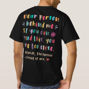 Camiseta Querida persona detrás de mí, si puedes leer este