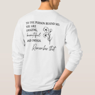 Camiseta Querida Persona Detrás de Mí, Tú Importas, Salud M