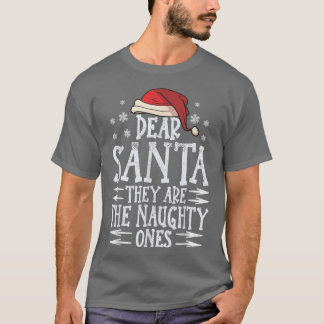 Camiseta Querida santa, ellos son los navidades traviesos.