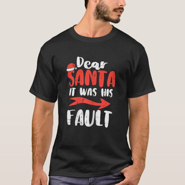 Camiseta Querida Santa, Fue Su Fallo Las Parejas De Navidad (Anverso)