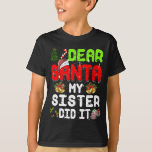 Camiseta Querida Santa Mi Hermana Hizo Divertidas Noches De