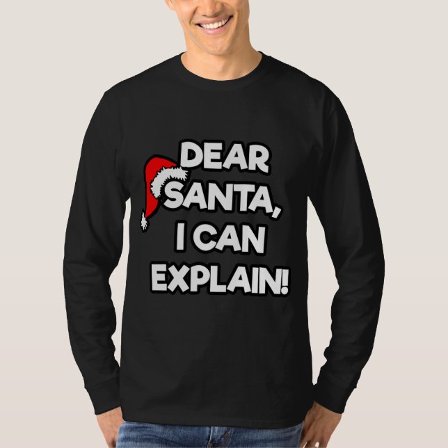Camiseta QUERIDA SANTA PUEDO EXPLICAR Feliz Humor navideño  (Anverso)