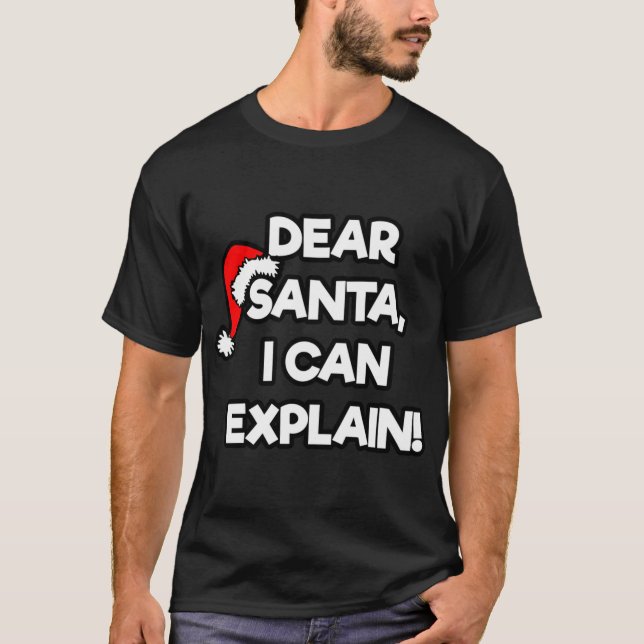 Camiseta QUERIDA SANTA PUEDO EXPLICAR Feliz Humor navideño  (Anverso)