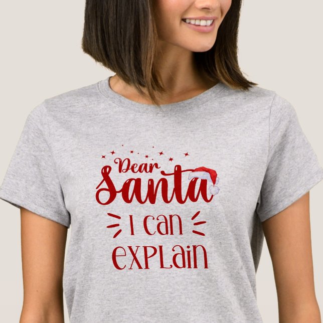 Camiseta Querida Santa, puedo explicarlo, Navidades diverti (Subido por el creador)