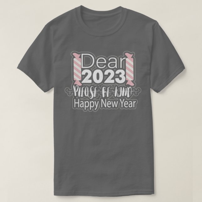 Camiseta Querido 2023 Por favor, sé amable (Diseño del anverso)