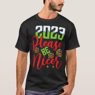Camiseta Querido 2023 Por favor, sé mejor
