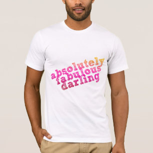 Camiseta Querido absolutamente fabuloso