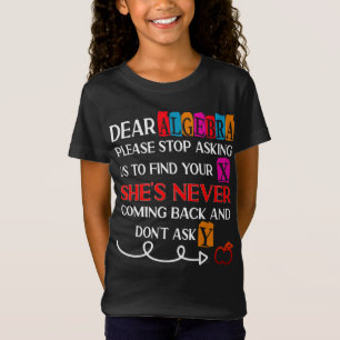Camiseta Querido álgebra Por Favor Dejen De Preguntar Cita