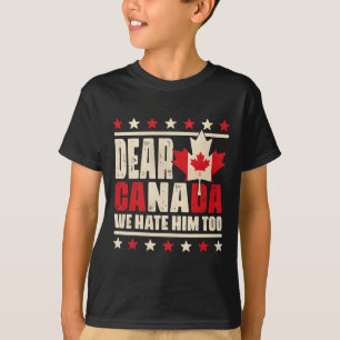 Camiseta Querido Canadá, lo odiamos demasiado contra Trump