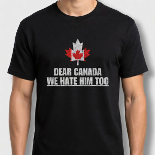 Camiseta Querido Canadá, nosotros también lo odiamos