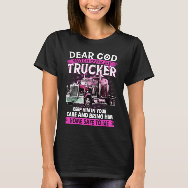 Camiseta Querido Dios, Cuide A Mi Camión Y Guárdelo En Su C (Anverso)