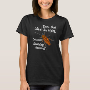 Camiseta Querido Dios Era La Cucaracha Voladora Necesaria