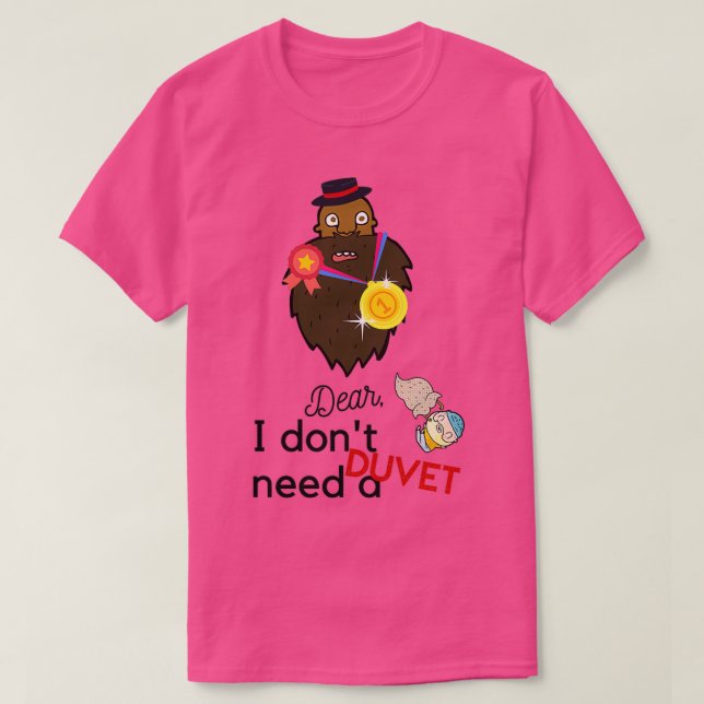Camiseta Querido donx27t necesito un DUVET (Diseño del anverso)