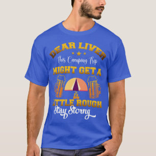 Camiseta Querido Hígado, Este Viaje De Camping Podría Tener