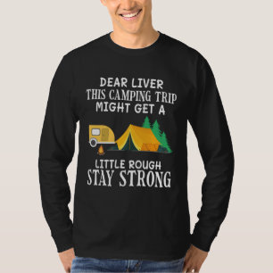 Camiseta Querido hígado este viaje de Camping puede resulta