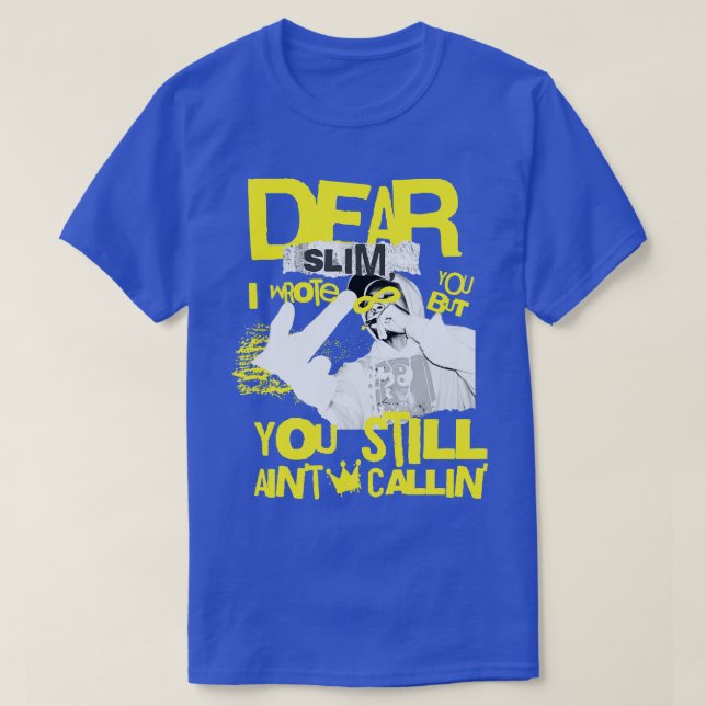 Camiseta Querido Meme Slim Stan Funny Chiste Rap Shirt Irón (Diseño del anverso)