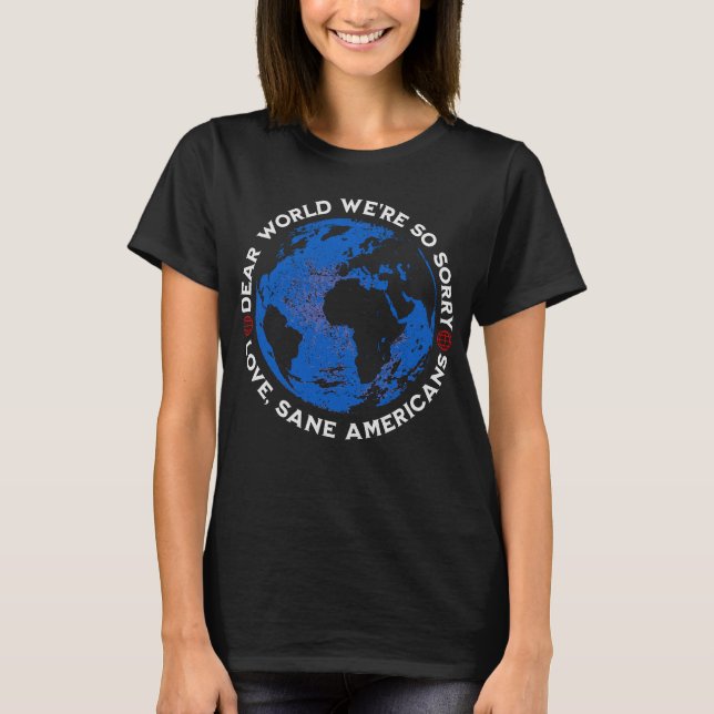 Camiseta Querido mundo, lo sentimos (Anverso)