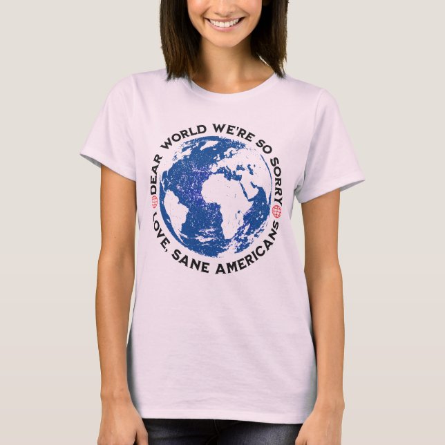 Camiseta Querido mundo, lo sentimos (Anverso)