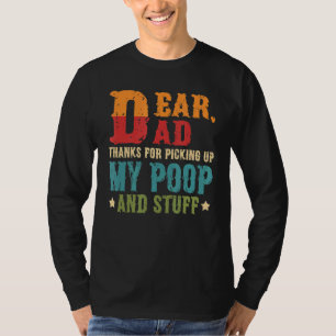Camiseta Querido Padre Gracias Por Recoger Mi Poop Feliz Pa