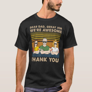 Camiseta Querido papá, gran trabajo... Gracias Padre.