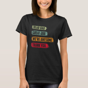 Camiseta Querido papá, gran trabajo, somos increíbles graci