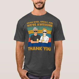 Camiseta querido papá gran trabajo, somos increíbles gracia