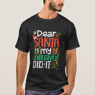 Camiseta Querido Papá Noel, el cuidador lo hizo divertida N