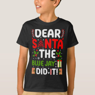 Camiseta Querido Papá Noel, El Jay Azul Lo Hizo