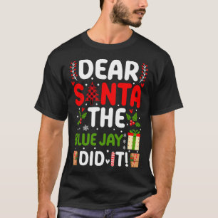 Camiseta Querido Papá Noel, El Jay Azul Lo Hizo