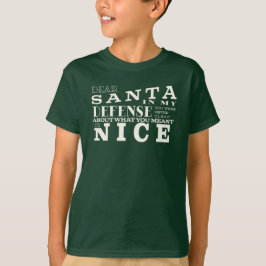 Camiseta Querido Papá Noel, en mi defensa Navidades gracios