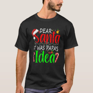 Camiseta Querido Papá Noel, era el Navidad de ideas de papá