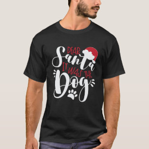Camiseta Querido Papá Noel Era El Perro Navidades Graciosos