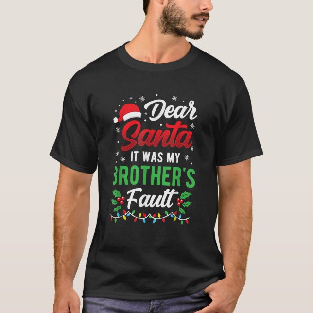 Camiseta Querido Papá Noel, era gracioso Ch para mi hermano (Anverso)