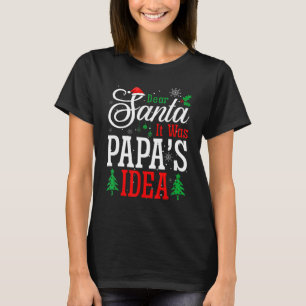 Camiseta Querido Papá Noel, era Pajama, Navidades de la ide