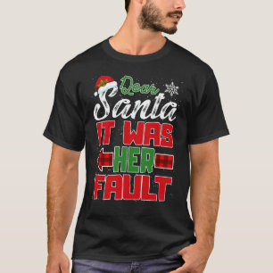 Camiseta Querido Papá Noel Era Su Culpa Compitiendo Con Na