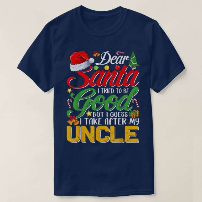 Camiseta Querido Papá Noel Intenté Ser Bueno, Pero Me Encar (Diseño del anverso)