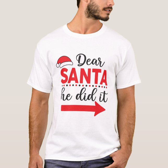 Camiseta Querido Papá Noel lo hizo a Navidades (Anverso)