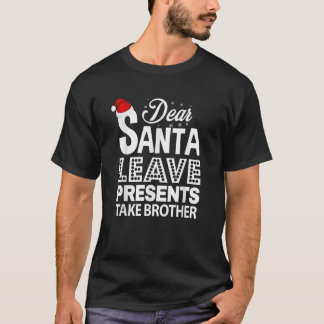 Camiseta Querido Papá Noel, los presentes toman al hermano