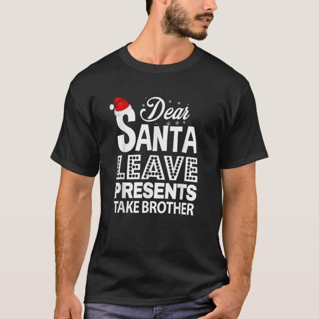 Camiseta Querido Papá Noel, los presentes toman al hermano (Anverso)