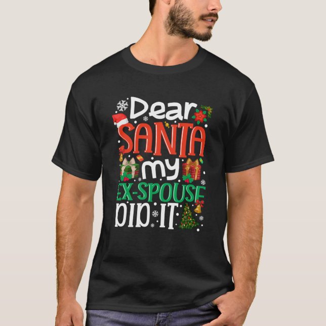 Camiseta Querido Papá Noel, mi ex cónyuge hizo divertidas N (Anverso)