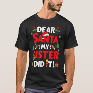 Camiseta Querido Papá Noel, mi hermana lo hizo Navidad Paja