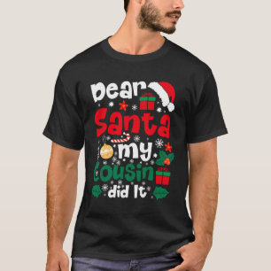Camiseta Querido Papá Noel, mi primo lo hizo Navidades dive
