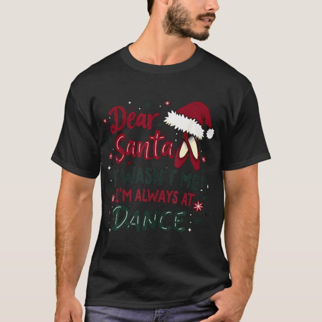 Camiseta Querido Papá Noel No Era Yo Siempre Estoy En El Ba (Anverso)