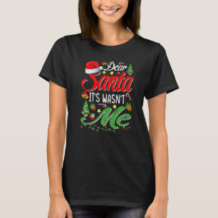Camiseta Querido Papá Noel, no fui mi Fiesta de Navidades f