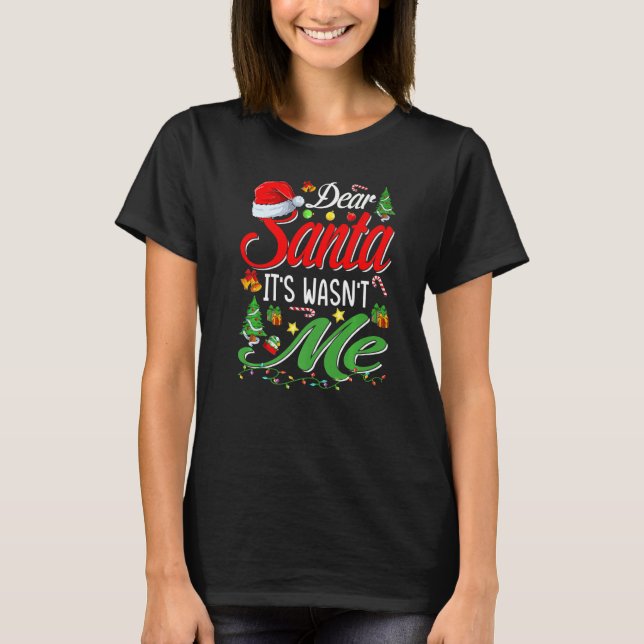 Camiseta Querido Papá Noel, no fui mi Fiesta de Navidades f (Anverso)
